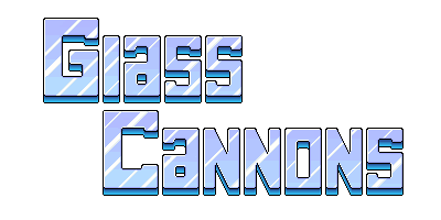 Games like Glass Cannons