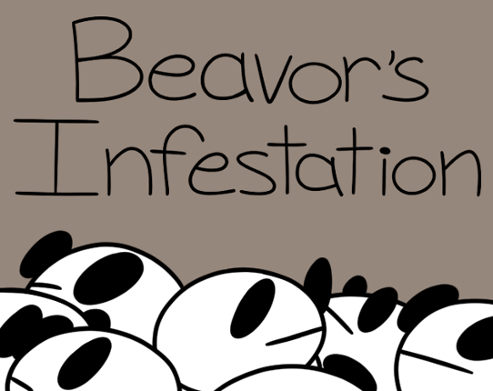 Beavor's Infestation Image