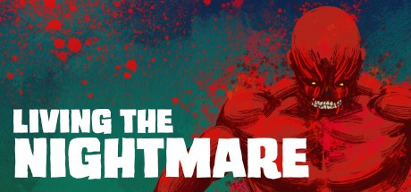 Games like Living the Nightmare