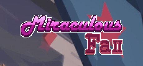 Games like Miraculous Fall