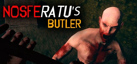 Games like Nosferatu's Butler