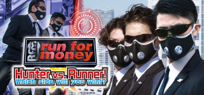 run for money Hunter vs. Runner! Which side will you win!? Image