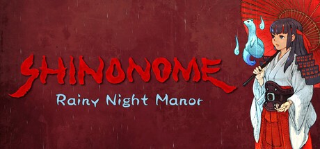 Games like SHINONOME : Rainy Night Manor