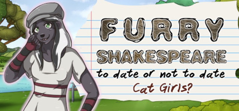 Furry Shakespeare: To Date Or Not To Date Cat Girls? Image