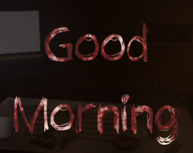 Good Morning (UE5 Update) Image