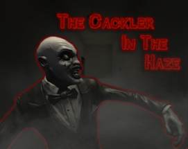 The Cackler In The Haze Image