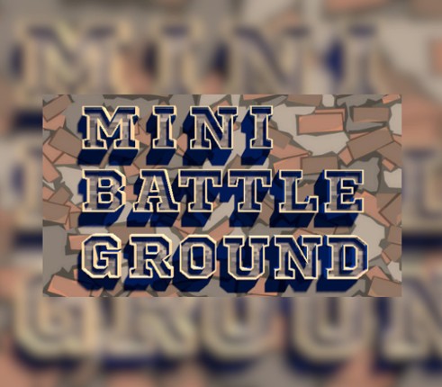 Mini Battle Ground Image