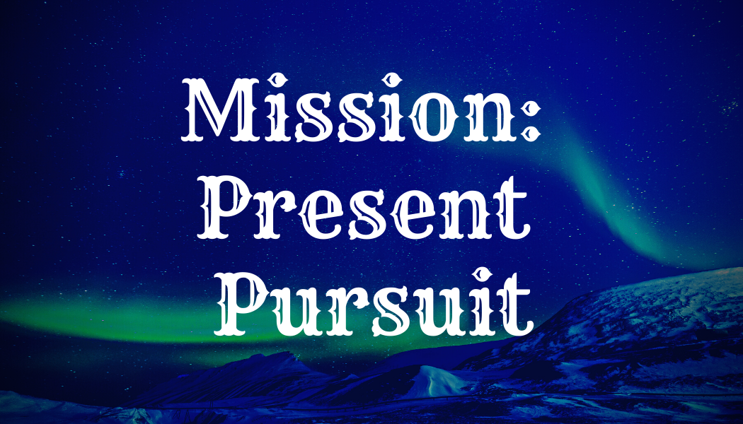 Games like Mission: Present Pursuit
