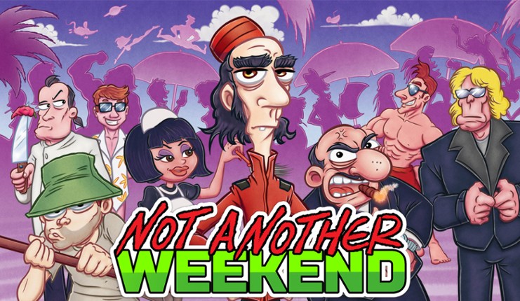 Not Another Weekend Game Cover