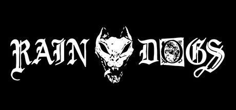 Games like RAIN DOGS