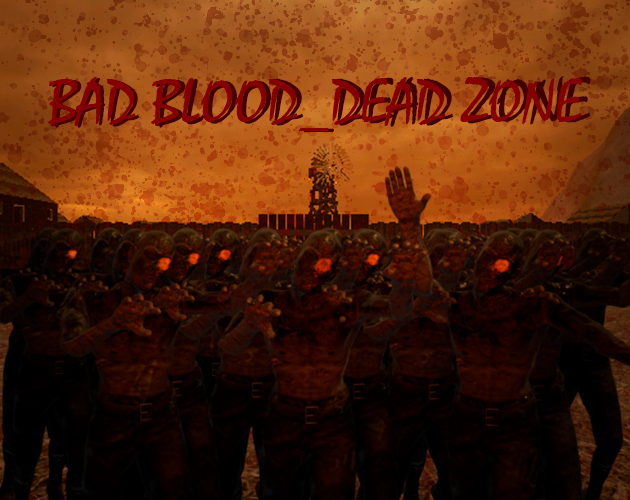 Games like Bad blood_Dead zone