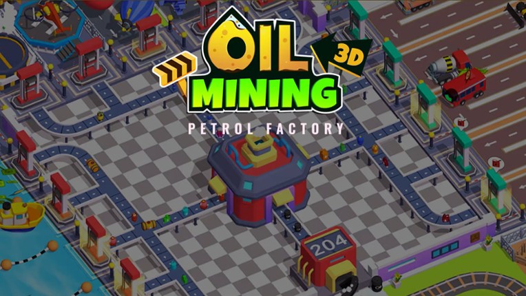 Oil Mining 3D: Petrol Factory Image