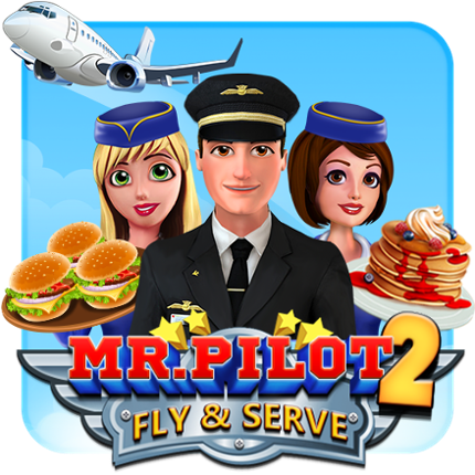 Mr. Pilot 2 : Fly and Serve Image