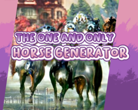 the one and only horse generator Image