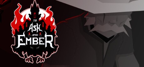 Games like To Ash and Ember
