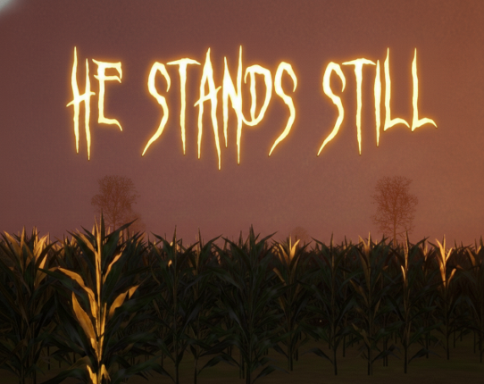 He Stands Still Image