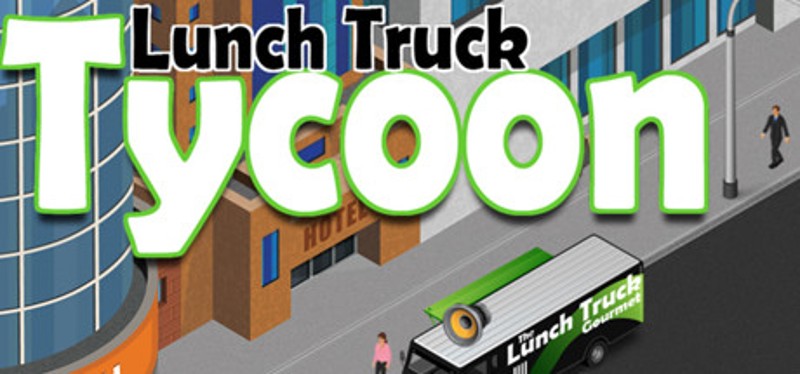 Lunch Truck Tycoon Game Cover