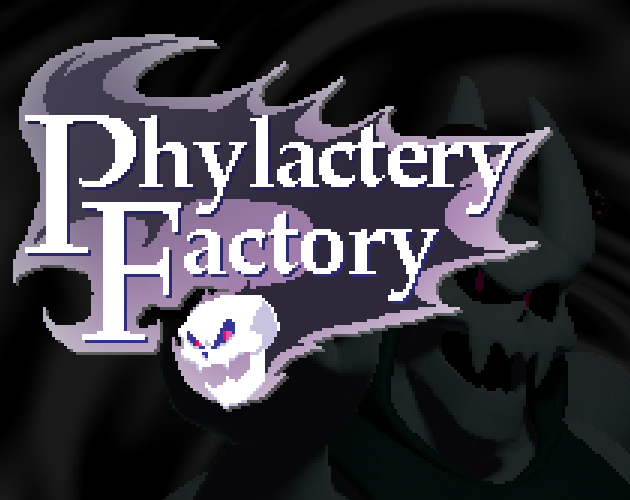 Games like Phylactery Factory