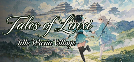 Games like Tales of Linxi: Idle Wuxia Village