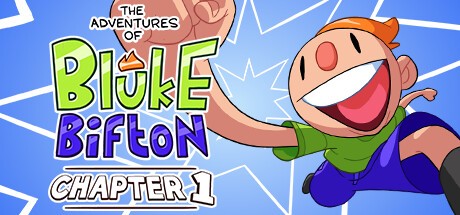 Games like The Adventures of Bluke Bifton: Chapter 1