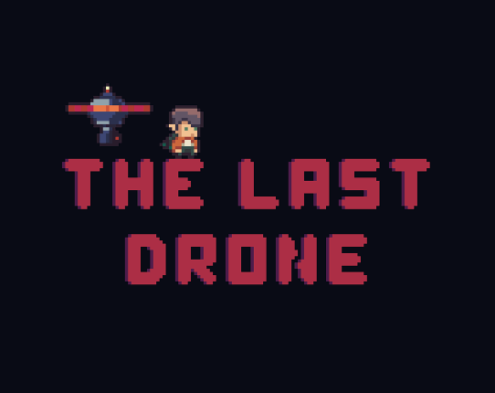 The Last Drone Game Cover