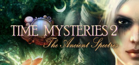 Games like Time Mysteries 2: The Ancient Spectres