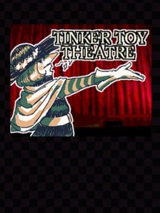 Tinker Toy Theatre Image