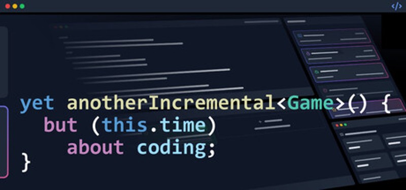 Yet Another Incremental Game (but this time about coding) Image