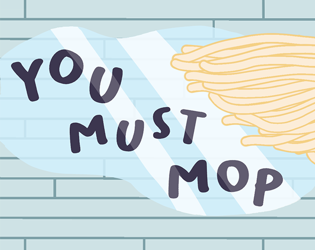 Games like You Must Mop