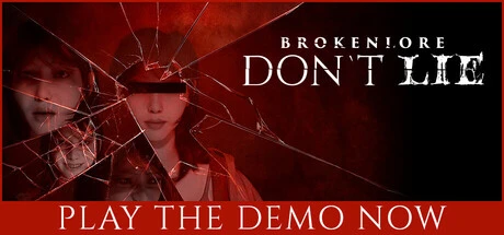 Games like BrokenLore: Don't Lie