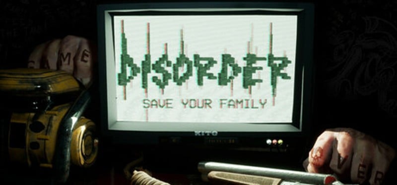 Disorder: Save Your Family Image