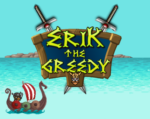 Games like Erik the Greedy