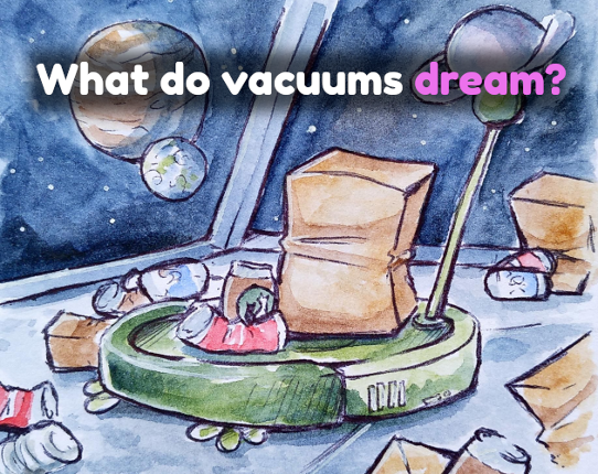 What do vacuums dream? Image