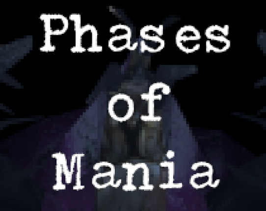 Phases of Mania (DEMO) Image