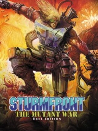 SturmFront: The Mutant War - Übel Edition Image