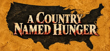 Games like A Country Named Hunger