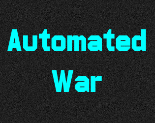 Games like Automated War