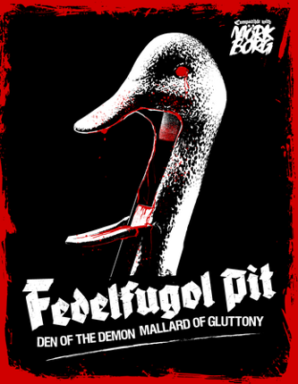 Fedelfugol Pit | Den of the Demon Mallard of Gluttony Image
