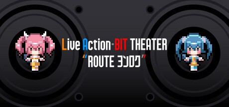 Games like Live Action-BIT THEATER "ROUTEヨンロク"