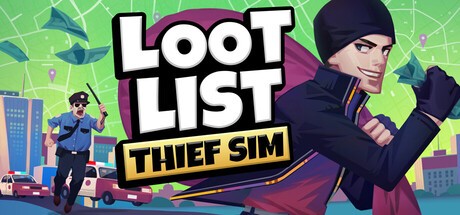 Games like Loot List: Thief Sim