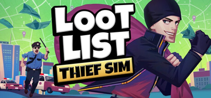 Loot List: Thief Sim Image