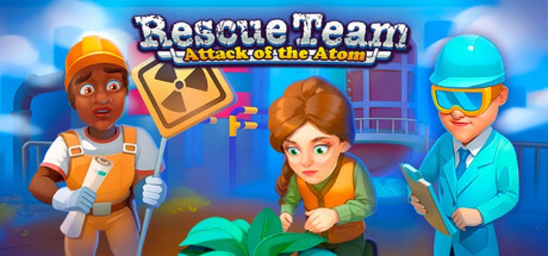 Rescue Team: Attack of the Atom Image