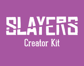 Slayers Creator Kit Image