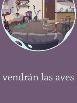 Games like Vendrán las aves