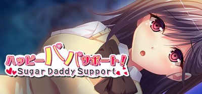 ハッピーパパサポート！～Sugar Daddy Support～ Image