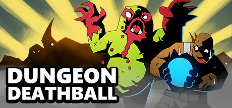 Games like Dungeon Deathball