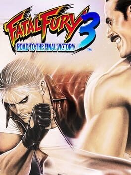 Games like Fatal Fury 3: Road to the Final Victory