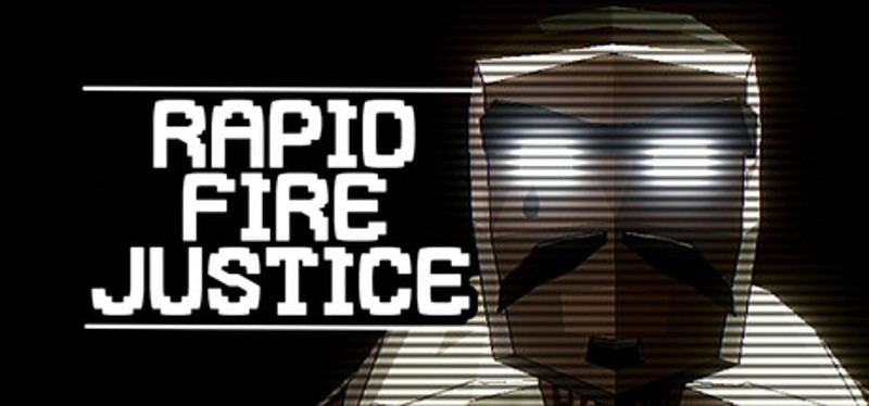 Rapid Fire Justice Image