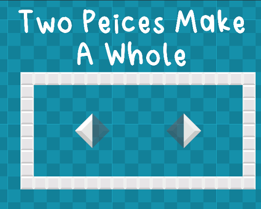 Two Pieces Make a Whole Image