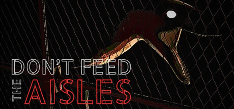 Don't Feed The Aisles Image